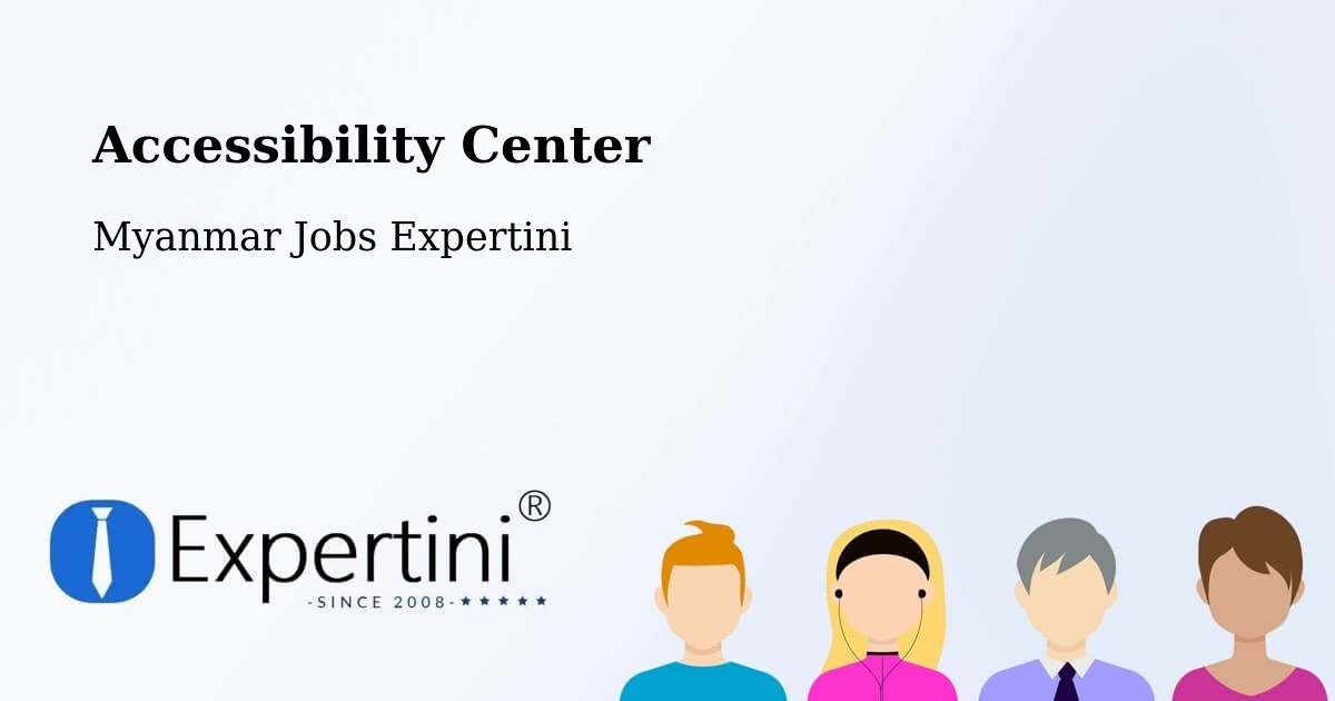 Accessibility Statement – Thaton - Myanmar Jobs Expertini