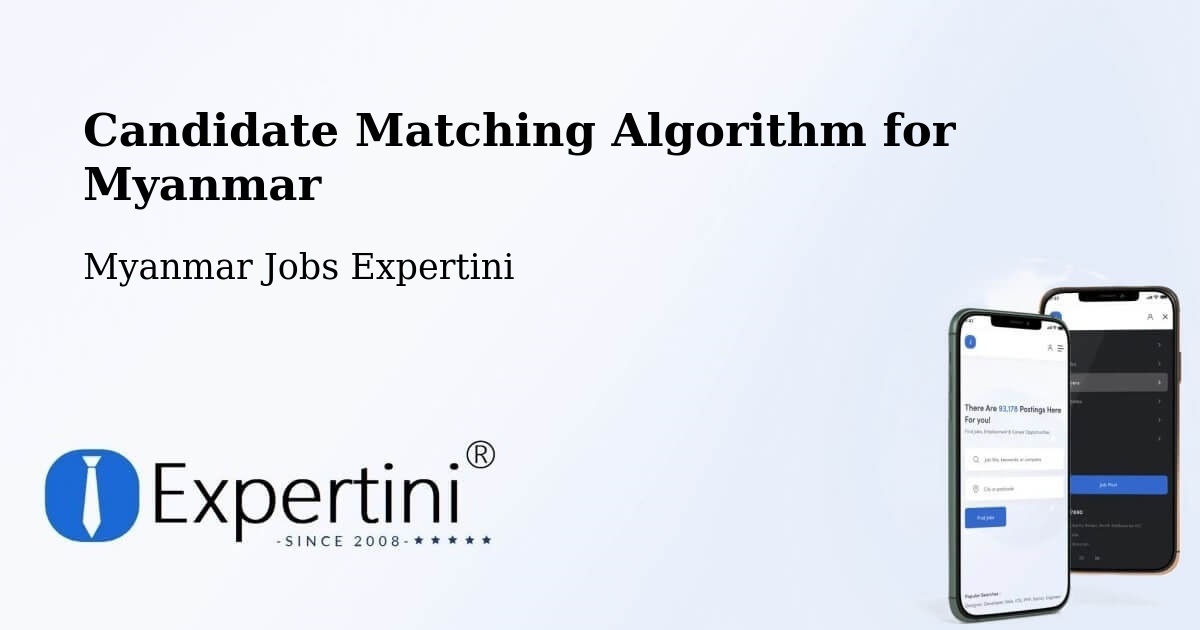 Candidate Matching Algorithm Overview – Thaton - Myanmar Jobs Expertini