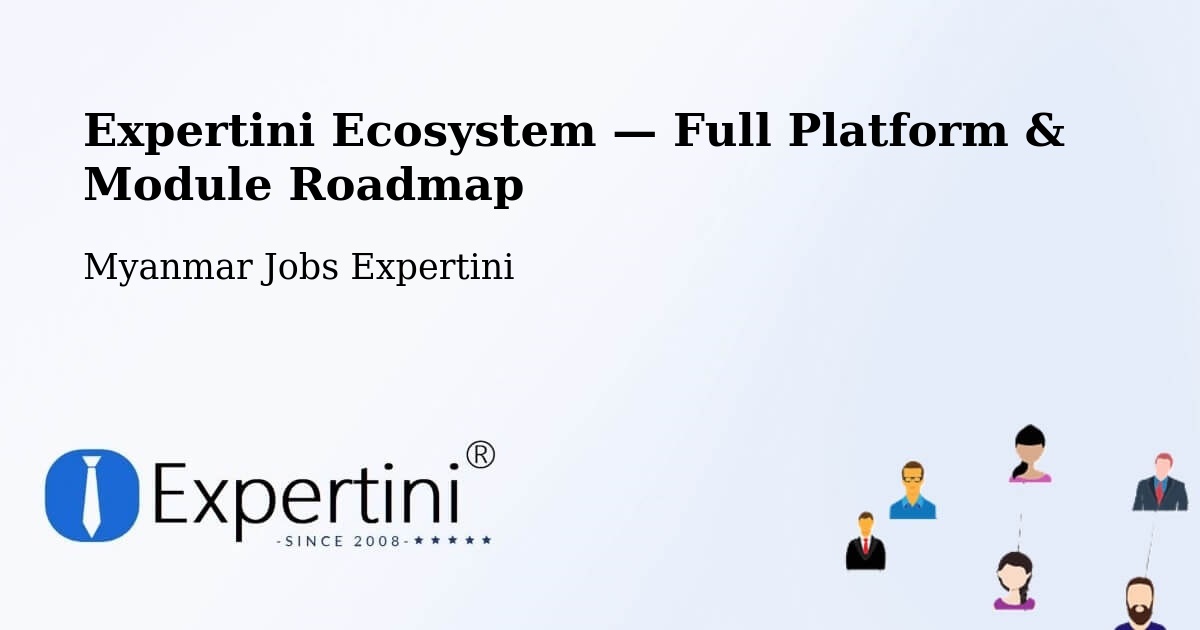 Expertini Ecosystem — Full Platform & Module Roadmap – Thaton
