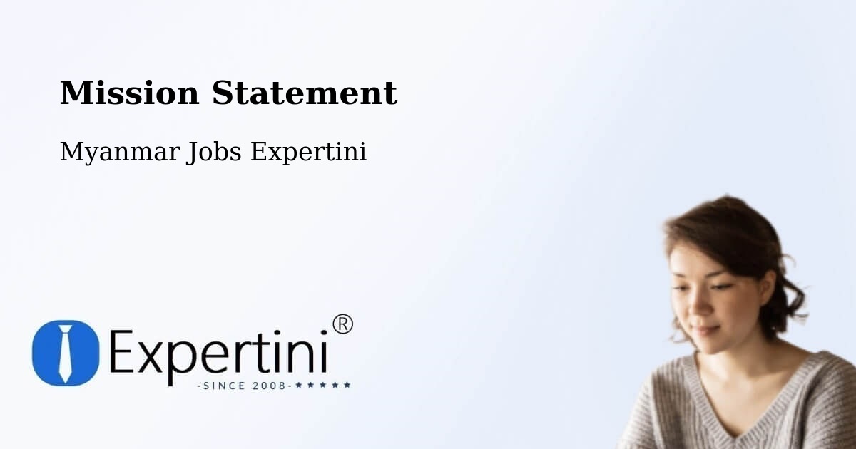 Corporate Mission – Thaton - Myanmar Jobs Expertini