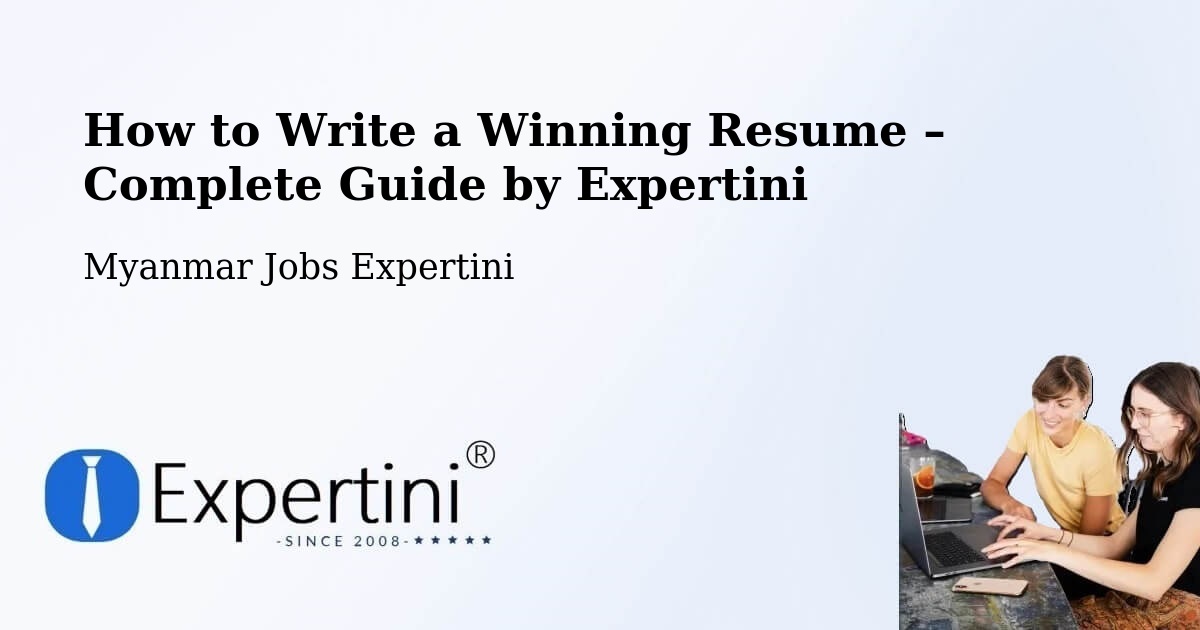 Resume Writing Guide for Job Seekers – Thaton - Thaton, Myanmar Jobs Expertini